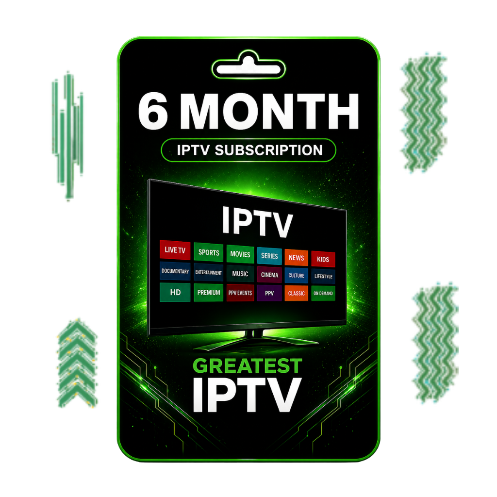 Greatest IPTV 6 Month IPTV Subscription digital package design
